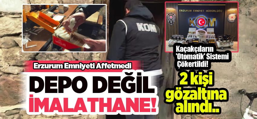 Depoyu sigara imalathanesine dönüştürdüler, polis baskın yapınca yakayı ele verdiler…