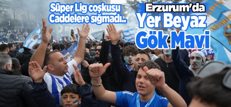 Erzurumspor FK, Süper Lig’e çıkmayı garantileyince kentte büyük bir coşku yaşandı….