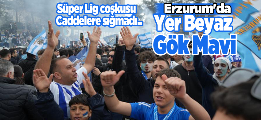 Erzurumspor FK, Süper Lig’e çıkmayı garantileyince kentte büyük bir coşku yaşandı….