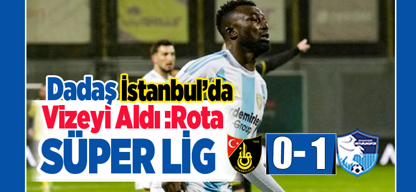 Erzurumspor, İstanbulspor’u 1-0 mağlup ederek Süper Lig yolunda dev bir adım daha attı.