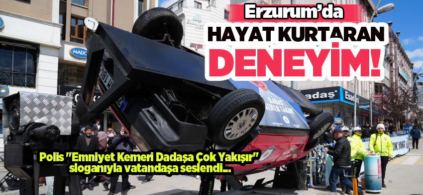 Erzurum’da Polis “Emniyet Kemeri Dadaşa Çok Yakışır” sloganıyla vatandaşa seslendi……..