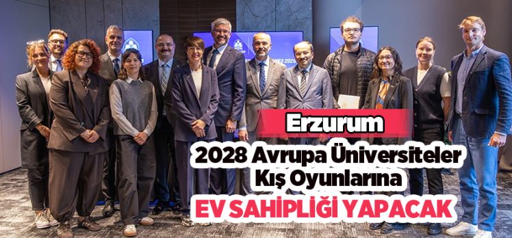 Erzurum, 2028 Avrupa Üniversiteler Kış Oyunlarına ev sahipliği yapacak